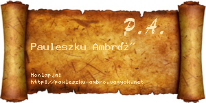 Pauleszku Ambró névjegykártya